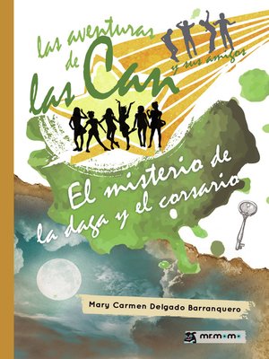 cover image of Las aventuras de las Can y sus amigos. El misterio de la daga y el corsario